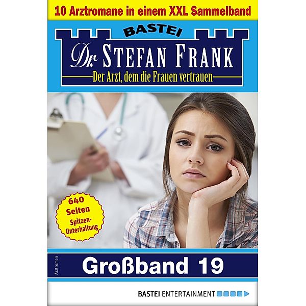 Dr. Stefan Frank Grossband 19 / Dr. Stefan Frank Grossband Bd.19, Stefan Frank