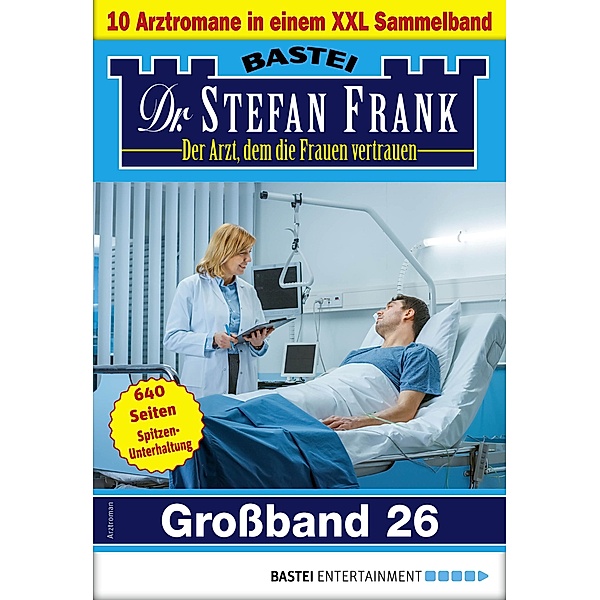 Dr. Stefan Frank Grossband 26 / Dr. Stefan Frank Grossband Bd.26, Stefan Frank