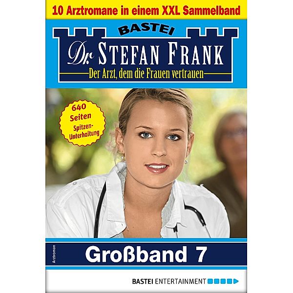 Dr. Stefan Frank Großband 7 / Dr. Stefan Frank Großband Bd.7, Stefan Frank
