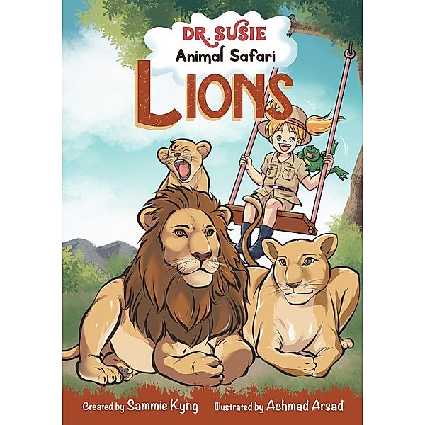 Dr. Susie Animal Safari - Lion / Animal Safari, Sammie Kyng