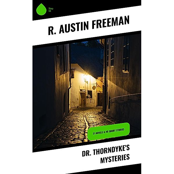 Dr. Thorndyke's Mysteries, R. Austin Freeman