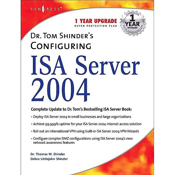 Dr. Tom Shinder's Configuring ISA Server 2004, Debra Littlejohn Shinder, Thomas W Shinder