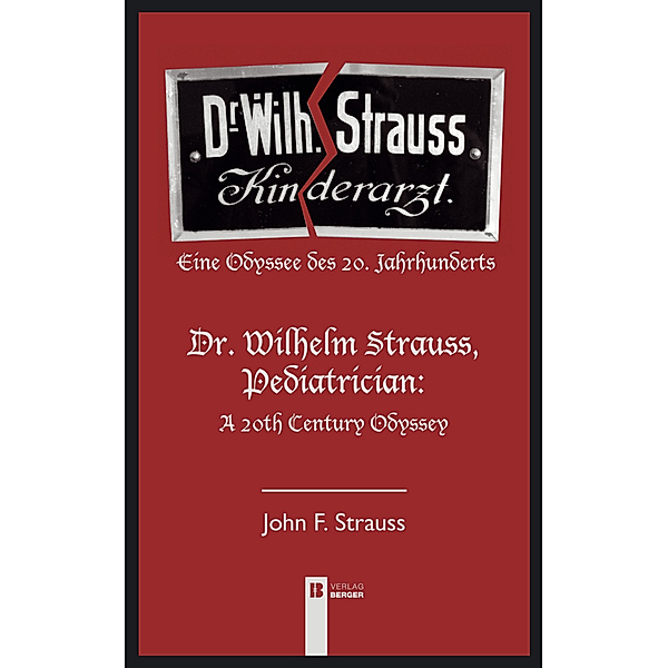 Dr. Wilhelm Strauss, Kinderarzt, John F. Strauss