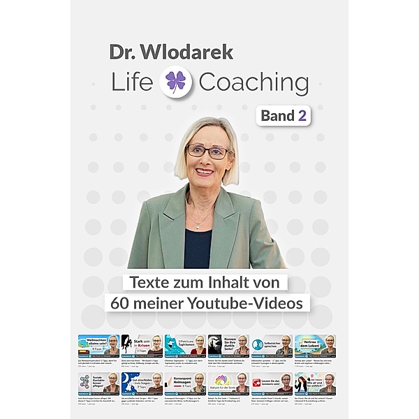 Dr. Wlodarek Life Coaching - Band 2 / Dr. Wlodarek Life Coaching Bd.2, Eva Wlodarek