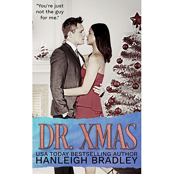 Dr. Xmas (The Holiday Series, #2) / The Holiday Series, Hanleigh Bradley