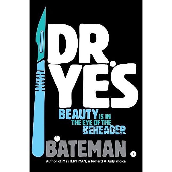 Dr. Yes, Bateman