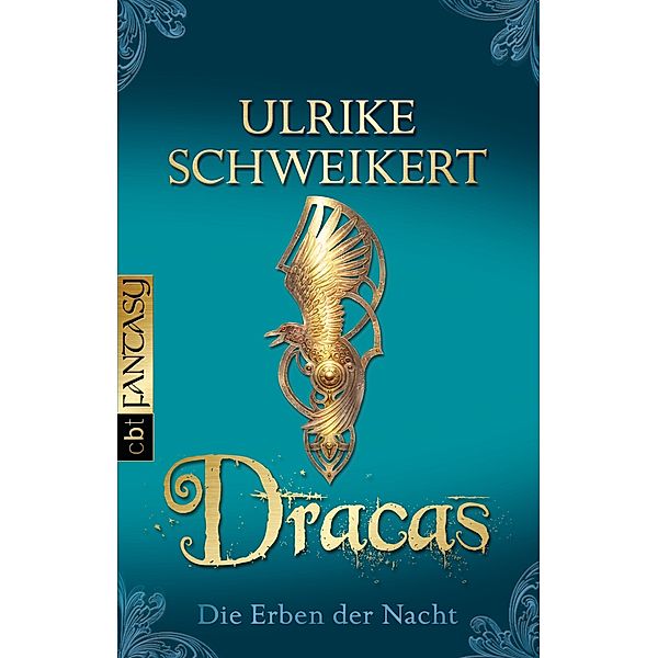 Dracas / Die Erben der Nacht Bd.4, Ulrike Schweikert