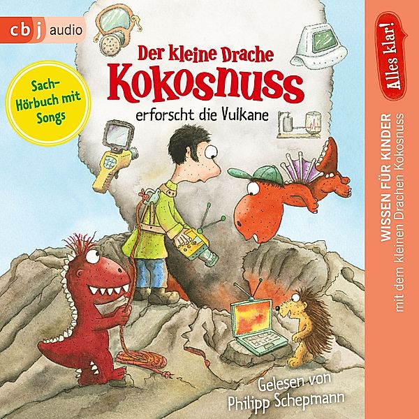 Drache-Kokosnuss-Sachbuchreihe - 11 - Alles klar! Der kleine Drache Kokosnuss erforscht die Vulkane, Ingo Siegner