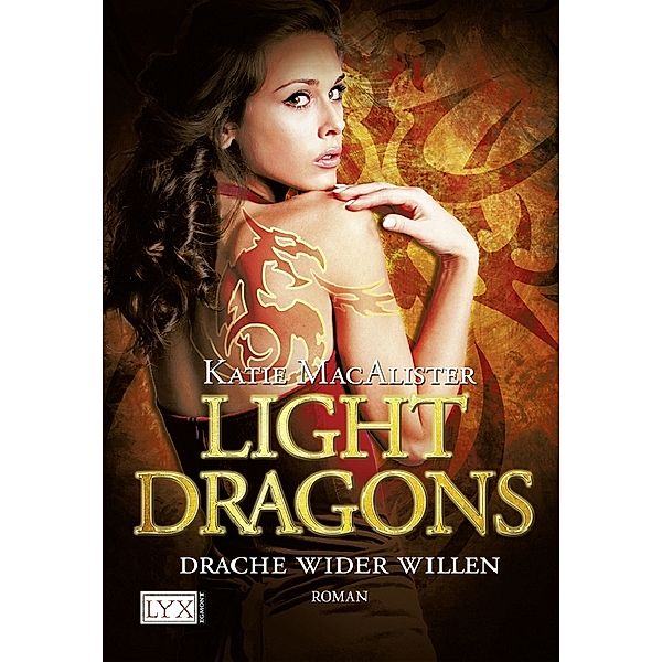 Drache wider Willen / Light Dragons Trilogie Bd.1, Katie MacAlister