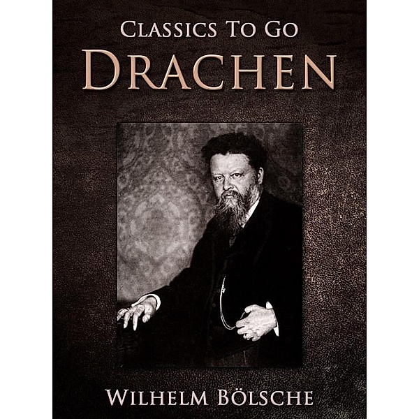 Drachen, Wilhelm Bölsche