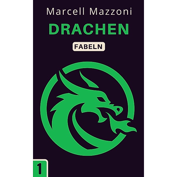 Drachen (Fabelnsammlung, #1) / Fabelnsammlung, Magic Tales Deutchland, Marcell Mazzoni