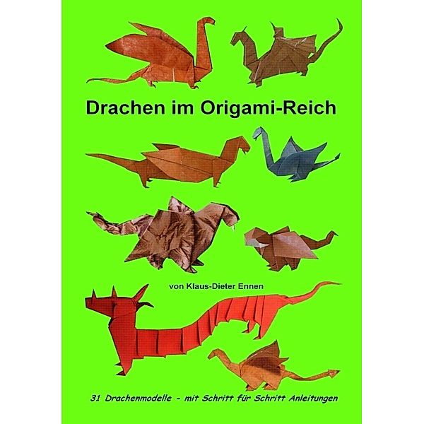 Drachen im Origami-Reich, Klaus-Dieter Ennen