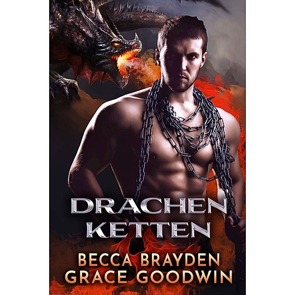 Drachen Ketten, Becca Brayden, Grace Goodwin