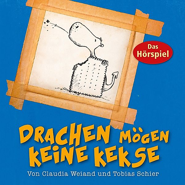 Drachen mögen keine Kekse, Tobias Schier, Claudia Weiand