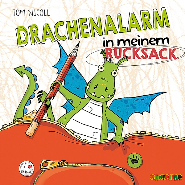 Drachenalarm - 2 - Drachanalarm in meinem Rucksack, Tom Nicoll