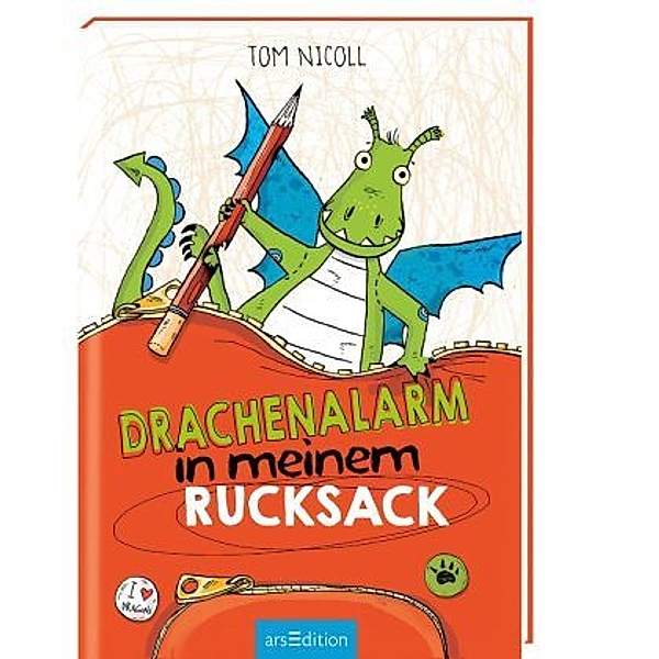 Drachenalarm in meinem Rucksack / Drachenalarm Bd.2, Tom Nicoll