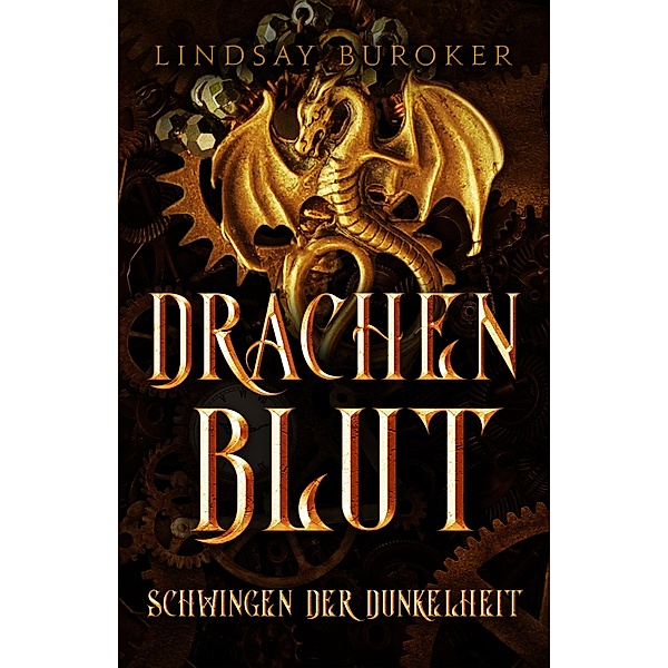 Drachenblut 4 / Drachenblut Saga Bd.4, Lindsay Buroker