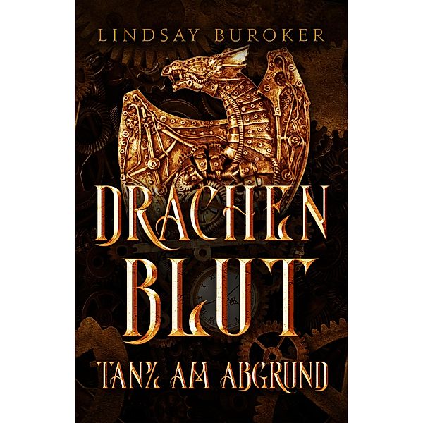 Drachenblut - der Fantasy Bestseller / Drachenblut Saga Bd.1, Lindsay Buroker