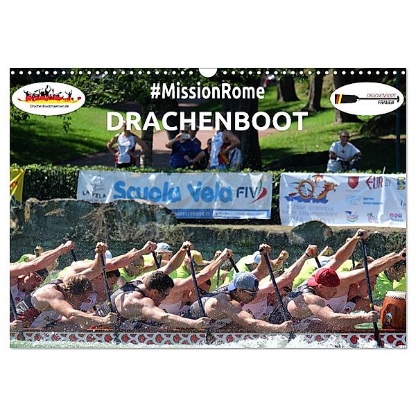 Drachenboot - MissionRome (Wandkalender 2024 DIN A3 quer), CALVENDO Monatskalender, Marc Rössler