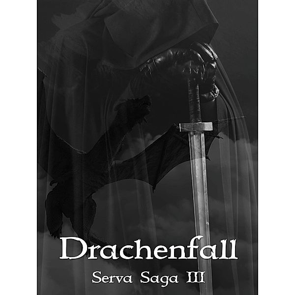 Drachenfall / Serva Reihe Bd.3, Arik Steen