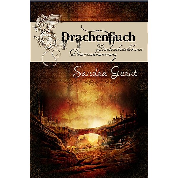 Drachenfluch - Gesamtausgabe, Sandra Gernt