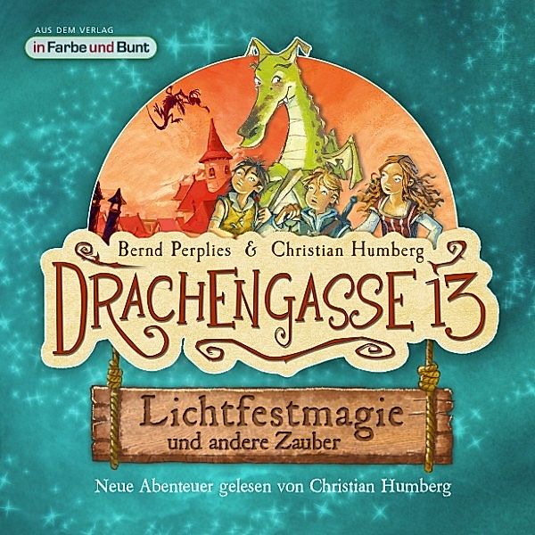 Drachengasse 13 - Lichtfestmagie und andere Zauber, Christian Humberg, Bernd Perplies