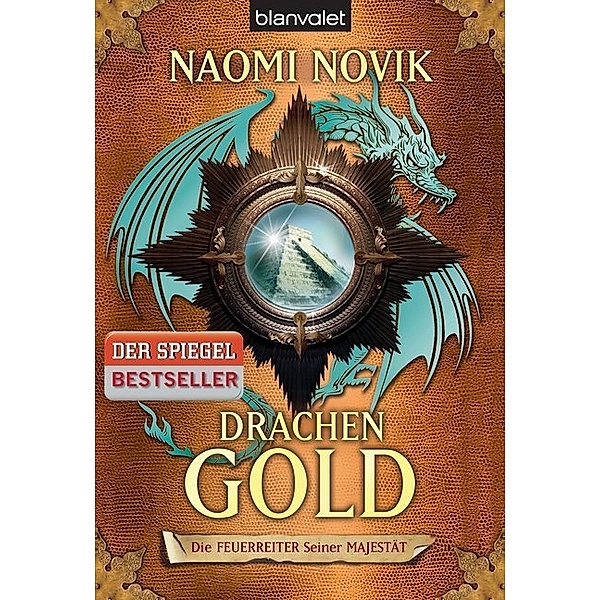 Drachengold / Die Feuerreiter Seiner Majestät Bd.7, Naomi Novik