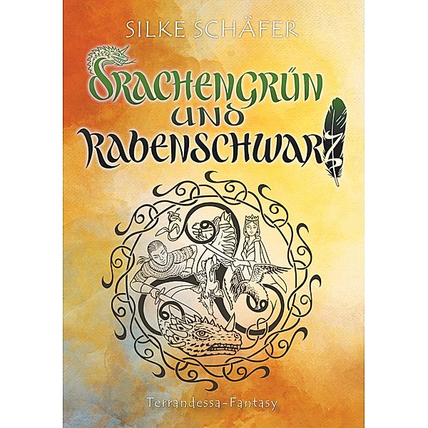 Drachengrün und Rabenschwarz, Silke Schäfer