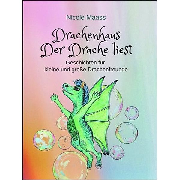Drachenhaus: Der Drache liest, Nicole Maass