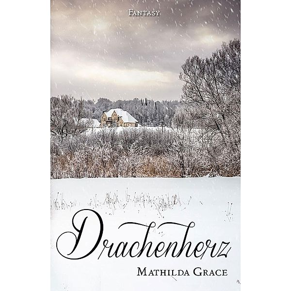 Drachenherz, Mathilda Grace