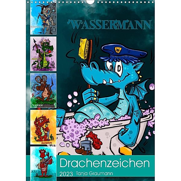 Drachenhoroskop 2023 (Wandkalender 2023 DIN A3 hoch), Tanja Graumann