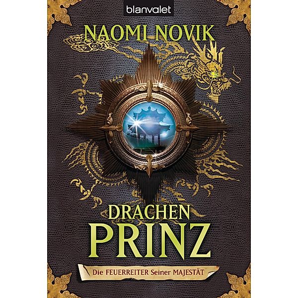 Drachenprinz / Die Feuerreiter Seiner Majestät Bd.2, Naomi Novik