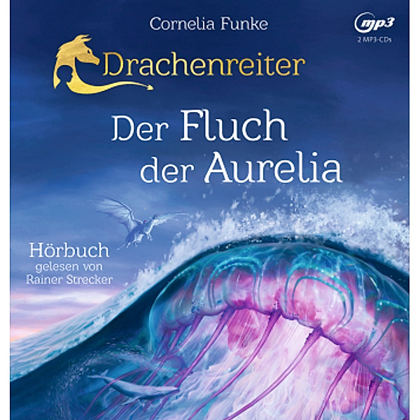 Drachenreiter - 3 - Der Fluch der Aurelia, Cornelia Funke