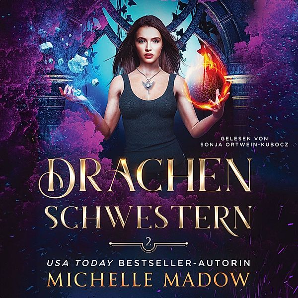 Drachenschwestern - 2 - Drachenschwestern 2 - Drachen Magie Hörbuch, Michelle Madow, Fantasy Hörbücher, Hörbuch Bestseller