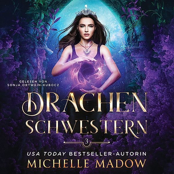 Drachenschwestern - 3 - Drachenschwestern 3 - Magisches Hörbuch, Michelle Madow, Fantasy Hörbücher, Hörbuch Bestseller