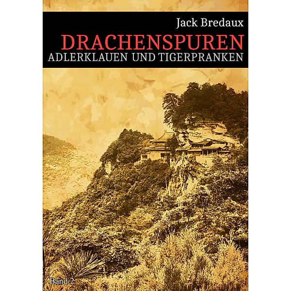 Drachenspuren / Drachenspuren Bd.2, Jack Bredaux