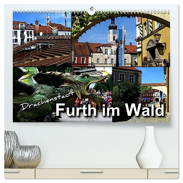 Drachenstadt Furth im Wald (hochwertiger Premium Wandkalender 2025 DIN A2 quer), Kunstdruck in Hochglanz, Calvendo, Renate Bleicher
