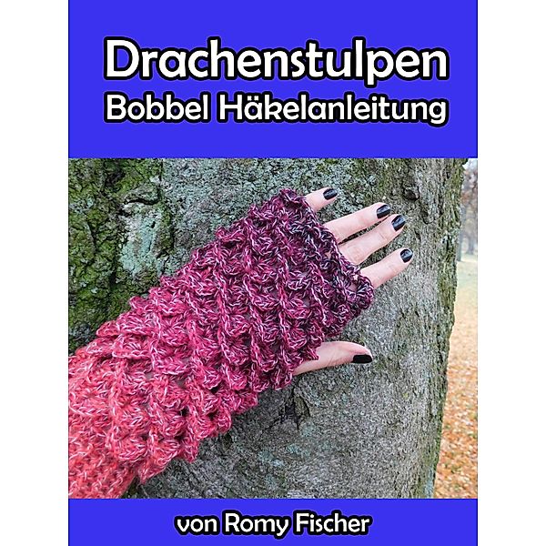 Drachenstulpen, Romy Fischer