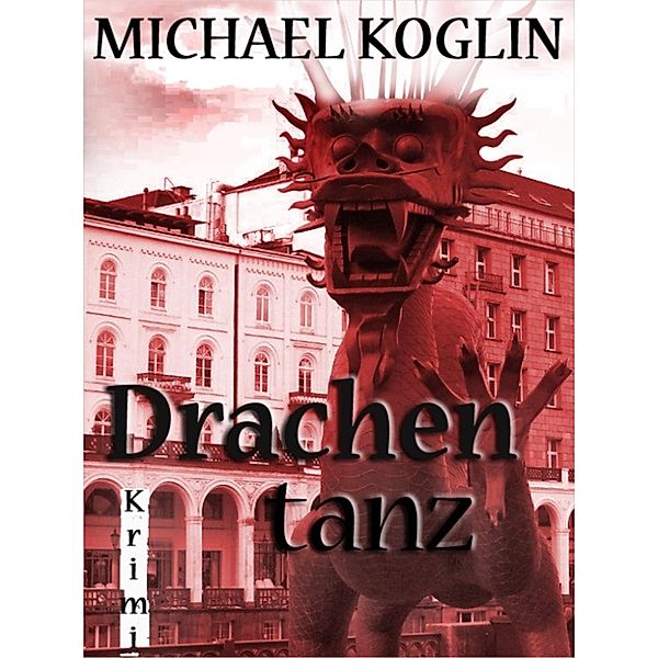 Drachentanz, Michael Koglin