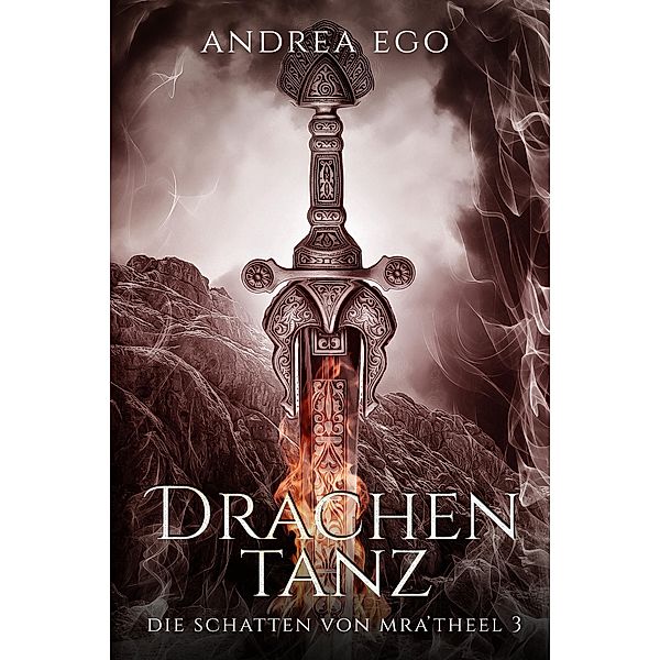 Drachentanz / Die Schatten von Mra'Theel Bd.3, Andrea Ego