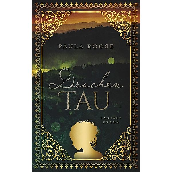 Drachentau / Drachentau-Saga Bd.1, Paula Roose