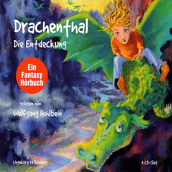 Drachenthal - 1 - Die Entdeckung, Heike Hohlbein, Wolfgang Hohlbein