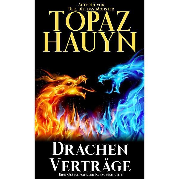 Drachenverträge, Topaz Hauyn