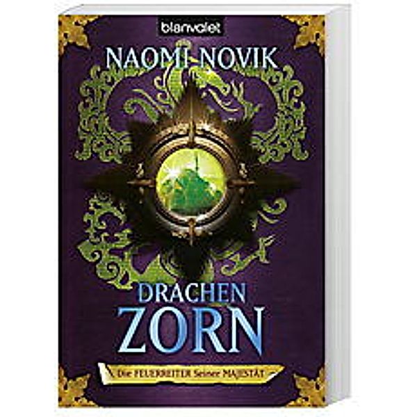 Drachenzorn / Die Feuerreiter Seiner Majestät Bd.3, Naomi Novik