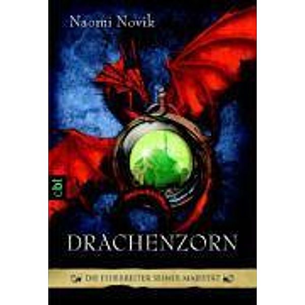 Drachenzorn / Die Feuerreiter Seiner Majestät Bd.3, Naomi Novik