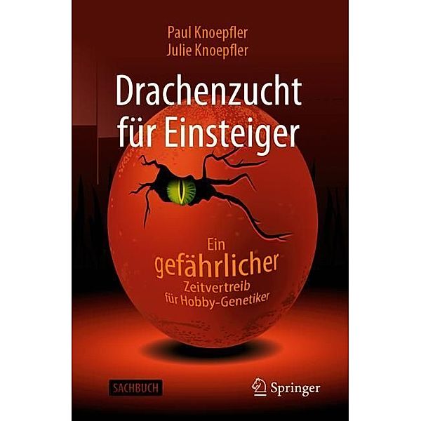 Drachenzucht für Einsteiger, Paul Knoepfler, Julie Knoepfler