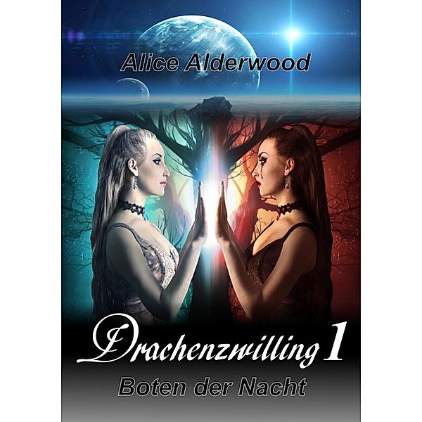 Drachenzwilling 1 / Drachenzwilling Bd.1, Alice Alderwood