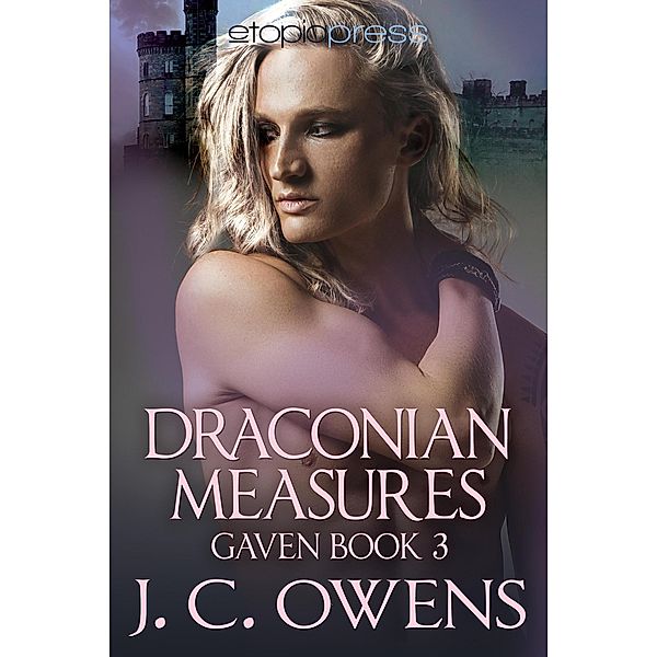 Draconian Measures (The Gaven Series, #3) / The Gaven Series, J. C. Owens