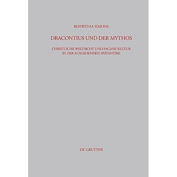 Dracontius und der Mythos / Beiträge zur Altertumskunde Bd.186, Roswitha Simons