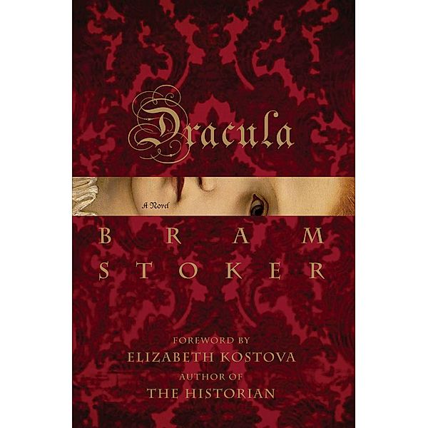 Dracula, Bram Stoker, Elizabeth Kostova